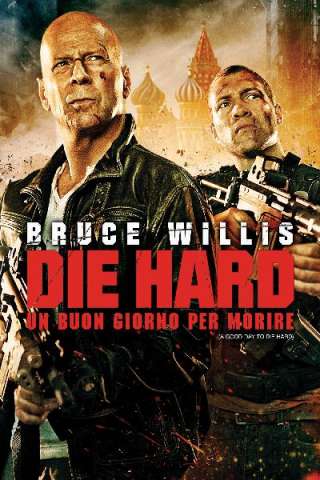Die Hard - Un buon giorno per morire streaming