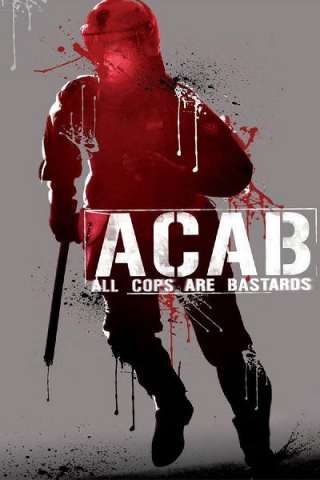A.C.A.B.: All Cops Are Bastards streaming
